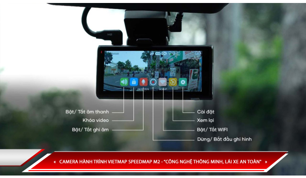 CAMERA HÀNH TRÌNH VIETMAP SPEEDMAP M2 - “CÔNG NGHỆ THÔNG MINH, LÁI XE AN TOÀN"